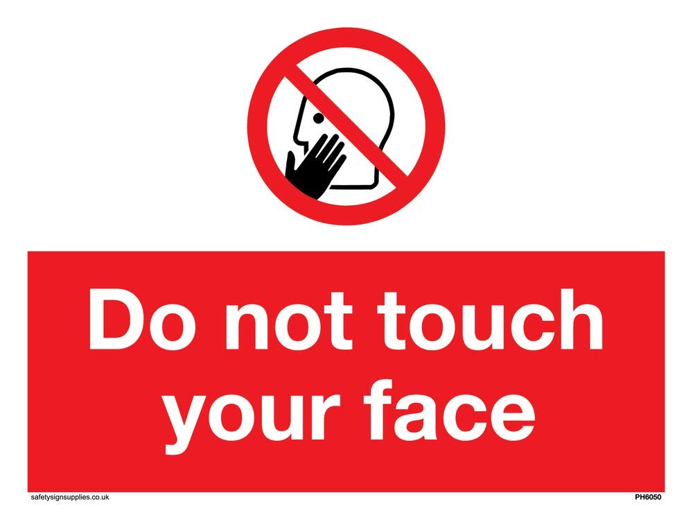 Do not touch face