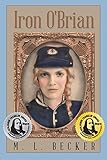 Iron O'brian by M. L. Becker