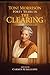 Toni Morrison: Forty Years in The Clearing (The Griot Project Book Series) by Carmen Gillespie