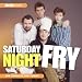 Saturday Night Fry by 
