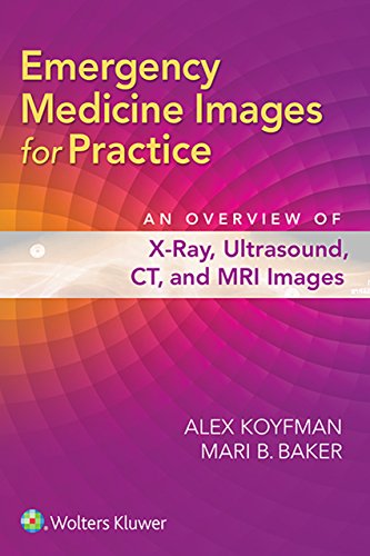 Image result for Emergency Medicine Images for Practice: An Overview of X-Ray, Ultrasound, CT, and MRI Images