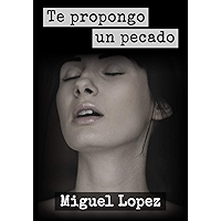Te propongo un pecado (Prosa Poética) (Propuestas Inmarcesibles nº 2) (Spanish Edition) book cover