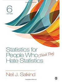 Statistics for People Who (Think They) Hate Statistics