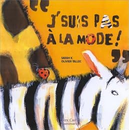 J'suis pas à la mode !
