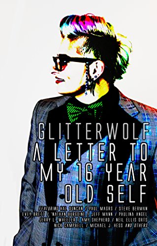 Glitterwolf: A Letter To My Sixteen Year Old Self