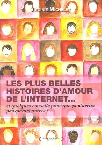 Les Plus Belles Histoires D Amour De L Internet Amazon Com Books Les Plus Belles Histoires D Amour De L Internet Amazon Com Books