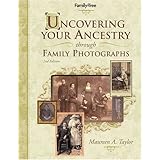 Uncovering Your Ancestry through Family Photographs