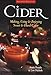 Cider: Making, Using & Enjoying Sweet & Hard Cider by 
