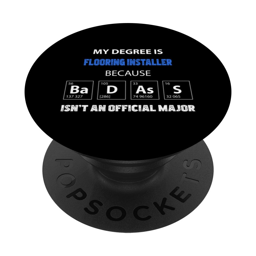 Flooring Installer funny quote PopSockets Swappable PopGrip