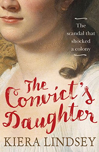 Convict's Daughter by Kiera Lindsey