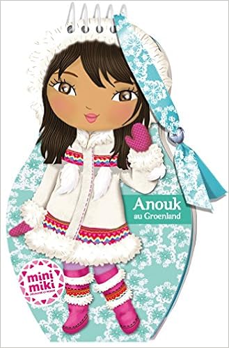 Minimiki Carnet Creatif Anouk Au Groenland Amazon Fr Camel Julie Livres