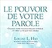 Le Pouvoir de Votre Parole - Livre Audio by