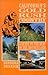 California's Gold Rush Country: A Guide to the Best of the Mother Lode by 