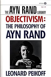 Objectivism: The Philosophy of Ayn Rand