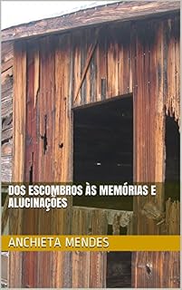 Livro Dos escombros às memórias e alucinações
