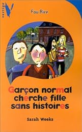 Garçon normal cherche fille sans histoires