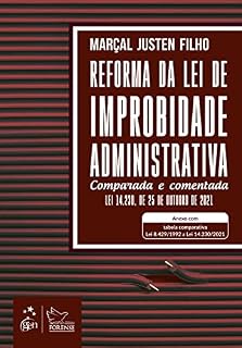 Livro Reforma da Lei de Improbidade Administrativa: Comparada e Comentada