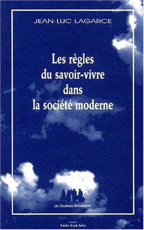 Les  règles du savoir-vivre dans la société moderne