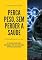 Livro Perca peso, sem perder a saúde