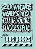 20 More Ways to Tell If You Are Successful, Benson, Edmund F. and Benson, Susan, 1586140892