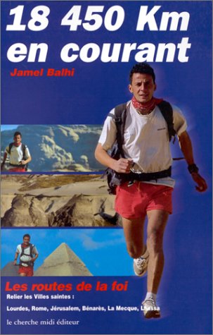 18450 Km en courant. Relier en courant les villes saintes by Jamel Balhi