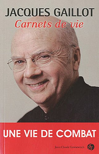 Carnets de vie (French Edition) by JACQUES GAILLOT