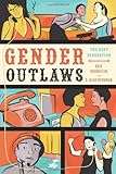 Gender Outlaws: The Next Generation