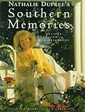 Nathalie Dupree's Southern Memories: Recipes and Reminiscences by 