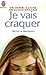 Je vais craquer (French Edition) by 
