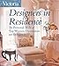 Victoria Designers in Residence: The Personal Style of Top Women Decorators and Designers by