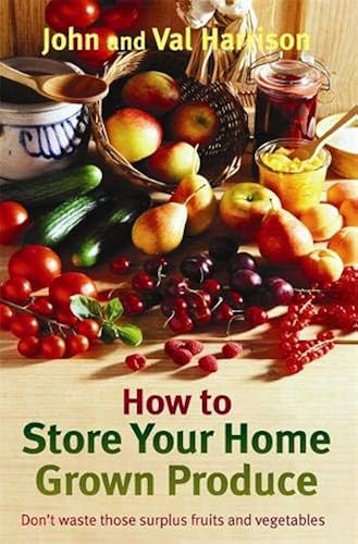 Download How to Store Your Home Grown Produce PDF