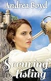 Securing Aisling (The Kingdoms of Kearnley Book 1) by Andrea Boyd