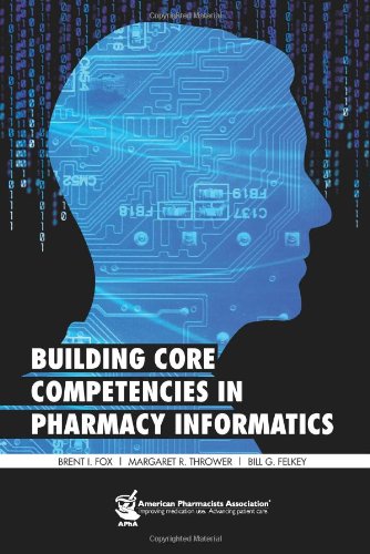Download Building Core Competencies in Pharmacy Informatics Download Building Core Competencies in Pharmacy Informatics