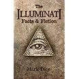 The Illuminati: Facts & Fiction