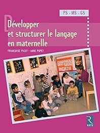 Développer et structurer le langage à la maternelle