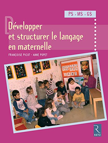Développer et structurer le langage à la maternelle
