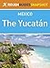 Yucatan Rough Guides Snapshot Mexico (Rough Guide to...)