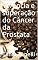 Livro Vivência e superação do Câncer da Prostata