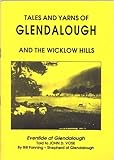 Front cover for the book tales and yarns of glendalough and the wicklow hills by bill fanning