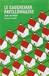 Le  cauchemar pavillonnaire