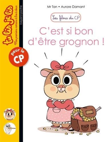 Les filous du CP/C'est si bon d'etre grognon ! by (Mass Market Paperback)