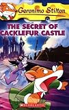 Paperback The Secret of Cacklefur Castle (Geronimo Stilton) by Stilton, Geronimo (2005) Paperback Book