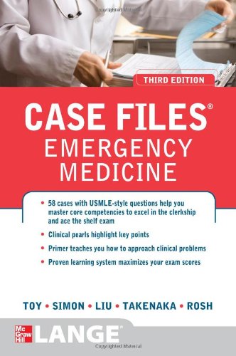 CASE FILES EMERGENCY MEDICINE