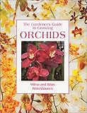 The Gardener's Guide to Growing Orchids by Wilma Rittershausen, Brian Rittershausen