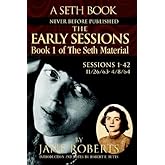 The Early Sessions: Sessions 1-42 : 11/26/63-4/8/64 (Seth, Seth Book.)