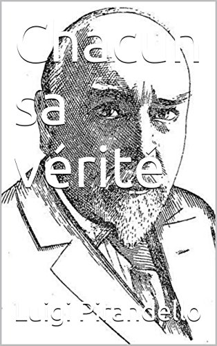 Chacun sa vérité (French Edition)
