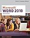 Microsoft Word 2010: Complete (SAM 2010 Compatible Products)