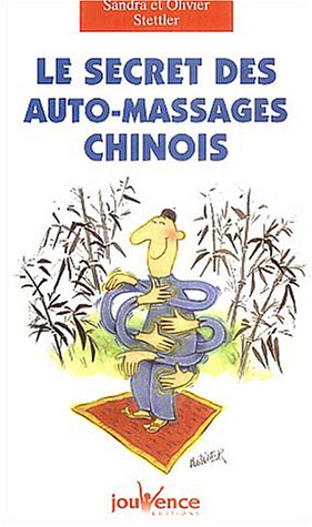 Le  secret des auto-massages chinois