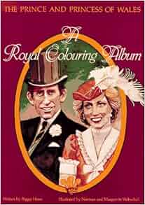 Prince And Princess Of Wales A Royal Colouring Album