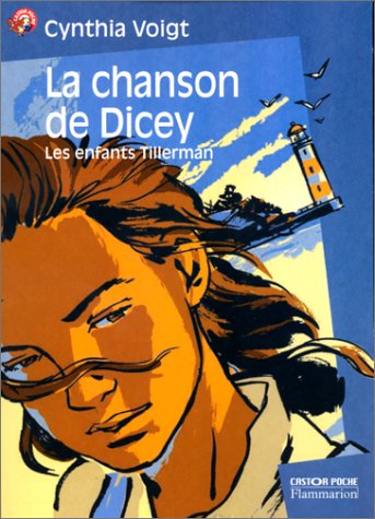 Les Enfants Tillerman, tome 3 : la chanson de Dicey